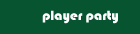 Player Party